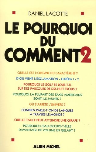 Emprunter Le pourquoi du comment. Tome 2 livre