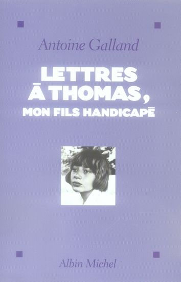 Emprunter Lettres à Thomas, mon fils handicapé livre