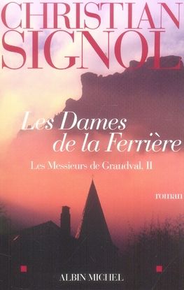 Emprunter Les Messieurs de Grandval Tome 2 : Les Dames de la Ferrière livre