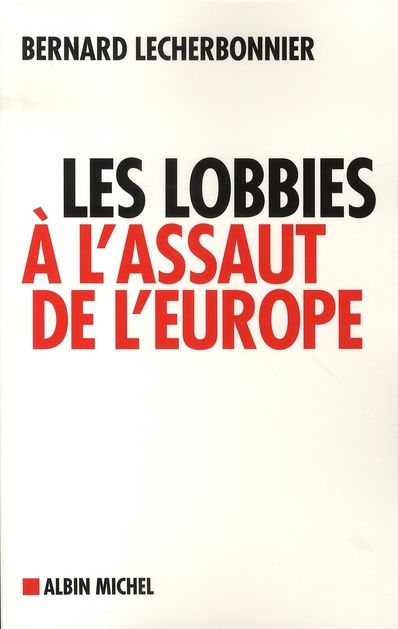 Emprunter Les lobbies à l'assaut de l'Europe livre