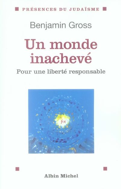 Emprunter Un monde inachevé. Pour une liberté responsable livre