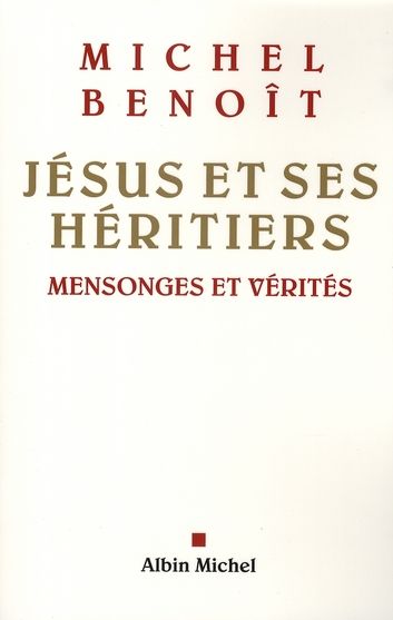 Emprunter Jésus et ses héritiers. Mensonges et vérités livre