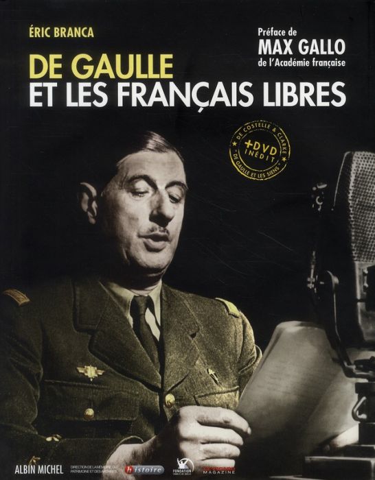 Emprunter De Gaulle et les Français libres. Avec 1 DVD livre