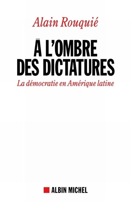 Emprunter A l'ombre des dictatures. La démocratie en Amérique latine livre