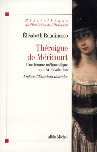 Emprunter Théroigne de Méricourt. Une femme mélancolique sous la Révolution livre