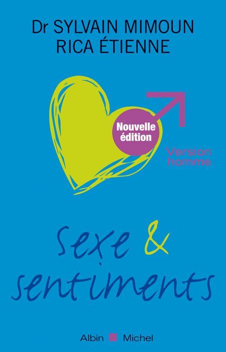 Emprunter Sexe et sentiments. Version homme, Edition revue et augmentée livre