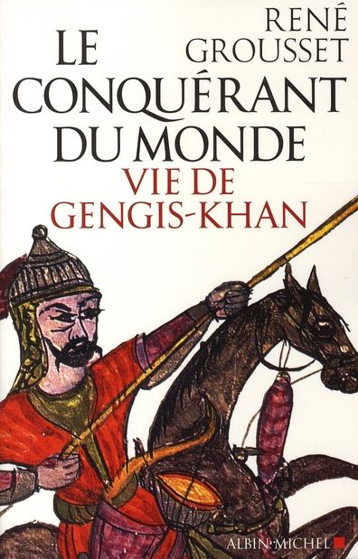 Emprunter Le conquérant du monde. Vie de Gengis-Khan livre