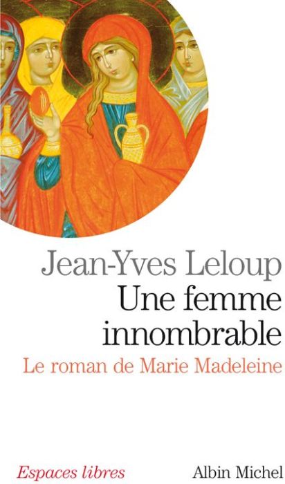 Emprunter Une femme innombrable. Le roman de Marie-Madeleine livre