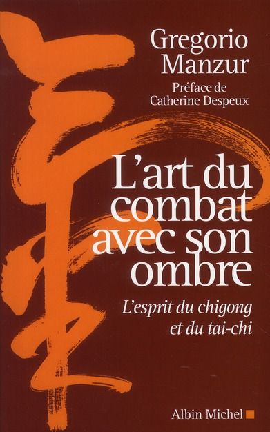 Emprunter L'art du combat avec son ombre. L'esprit du chigong et du taï-chi livre