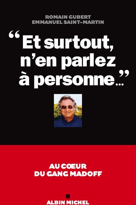 Emprunter Et surtout, n'en parlez à personne... Au coeur du gang Madoff livre