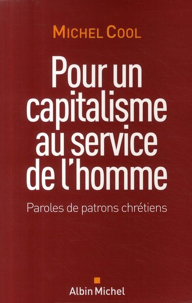 Emprunter Pour un capitalisme au service de l'homme. Paroles de patrons chrétiens livre