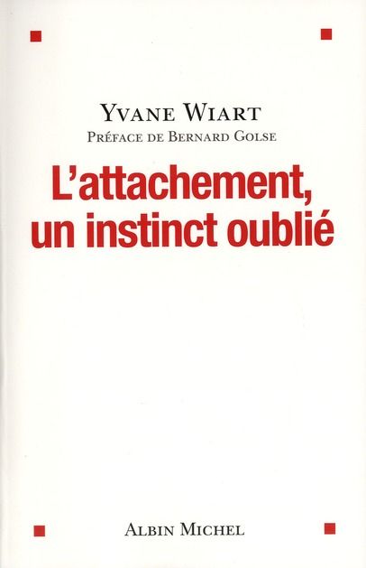 Emprunter L'attachement, un instinct oublié livre