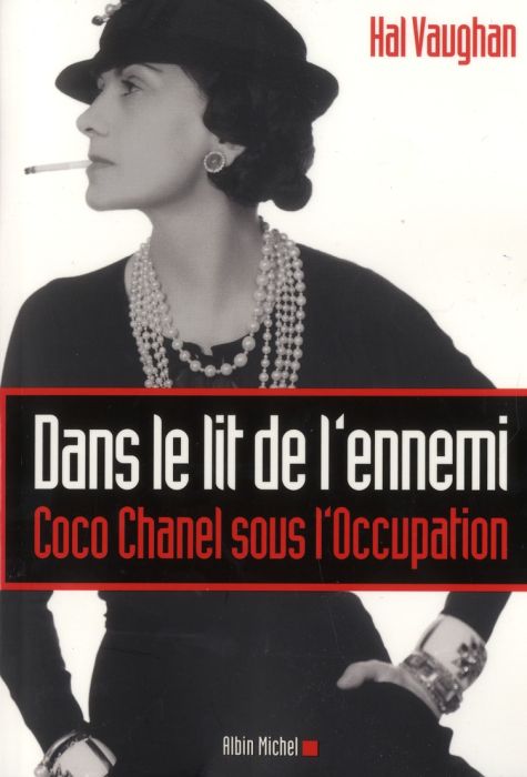 Emprunter Dans le lit de l'ennemi / Coco Chanel sous l'Occupation livre