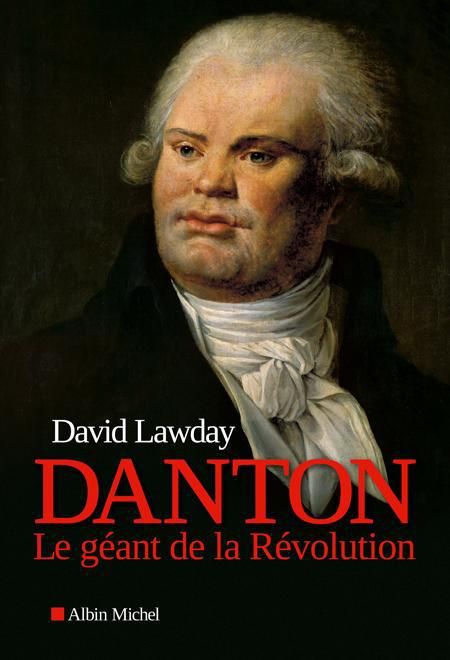 Emprunter Danton. Le géant de la Révolution livre