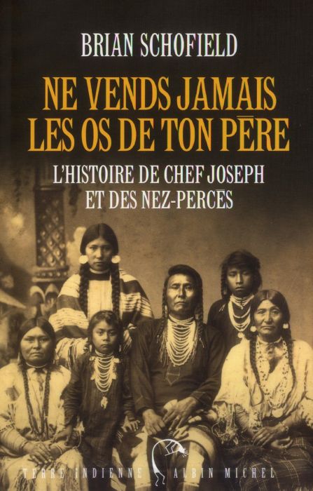 Emprunter Ne vends jamais les os de ton père. L'histoire de chef Joseph et des nez-percés livre