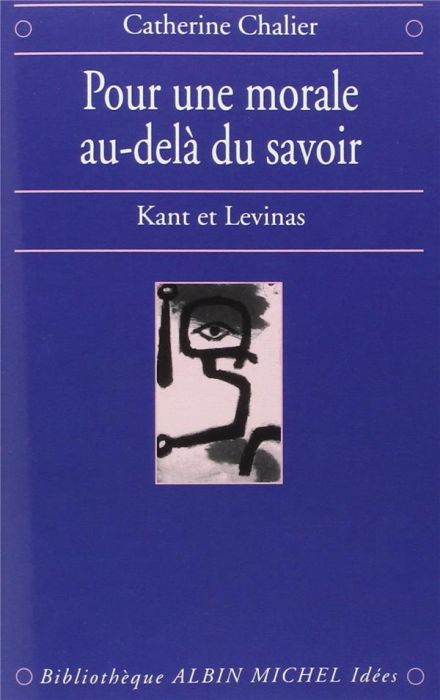 Emprunter Pour une morale au-delà du savoir. Kant et Levinas livre