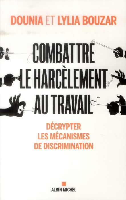 Emprunter Combattre le harcèlement au travail. Décrypter les mécanismes de discrimination livre