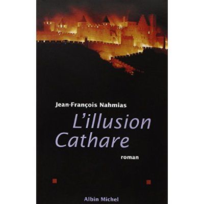 Emprunter L'Illusion cathare livre