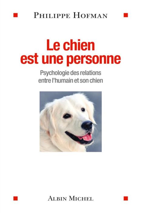 Emprunter Le chien est une personne. Psychologie des relations entre l'humain et son chien livre