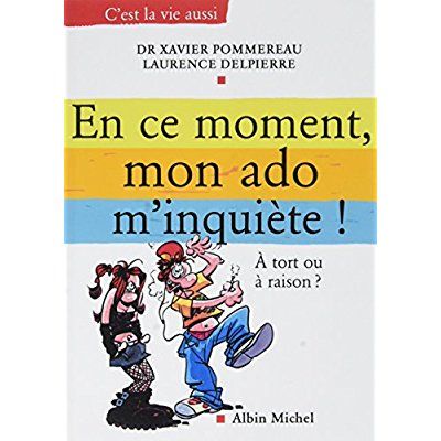 Emprunter En ce moment, mon ado m'inquiète !. À tort ou à raison livre