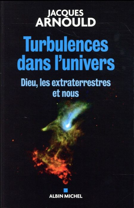 Emprunter Turbulences dans l'univers. Dieu, les extraterrestres et nous livre