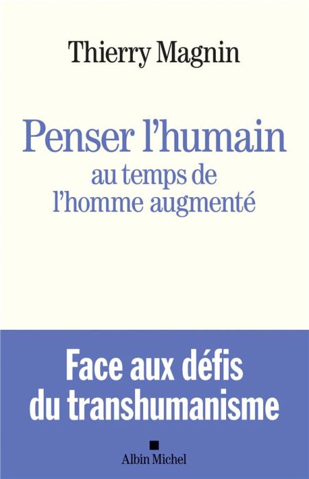 Emprunter Penser l'humain au temps de l'Homme augmenté livre