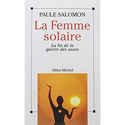 Emprunter La Femme solaire. La fin de la guerre des sexes livre