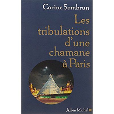 Emprunter Les Tribulations d'une chamane à Paris livre