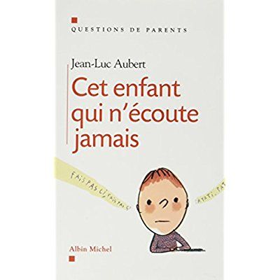 Emprunter Cet enfant qui n'écoute jamais livre