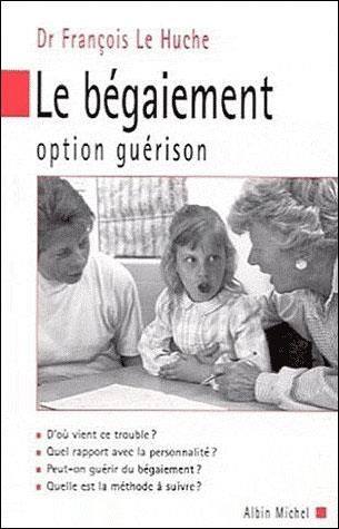 Emprunter Le bégaiement. Option guérison livre