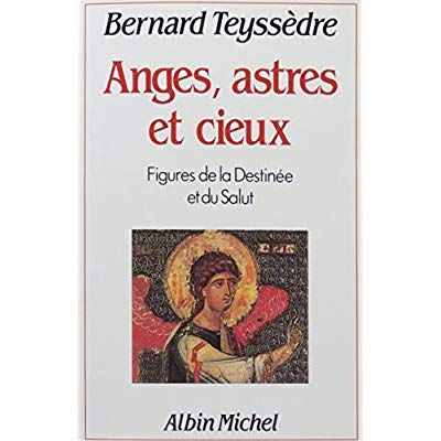 Emprunter Anges, Astres et Cieux. Figures de la destinée et du salut livre