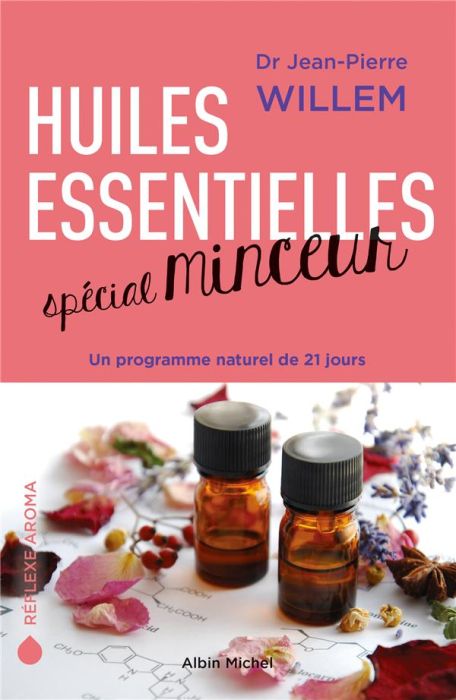 Emprunter Huiles essentielles spécial minceur. Un programme naturel de 21 jours livre