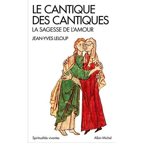 Emprunter Le Cantique des cantiques. La sagesse de l'amour livre