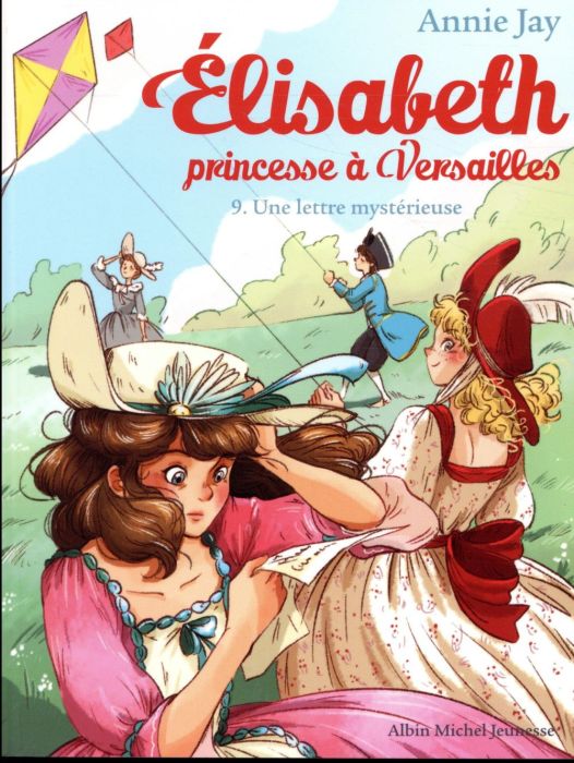 Emprunter Elisabeth, princesse à Versailles Tome 9 : Une lettre mystérieuse livre