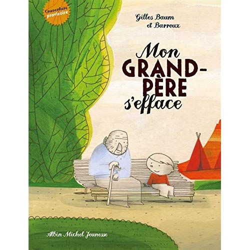 Emprunter Mon grand-père s'efface livre