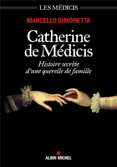 Emprunter Catherine de Médicis. Histoire secrète d'une querelle de famille livre