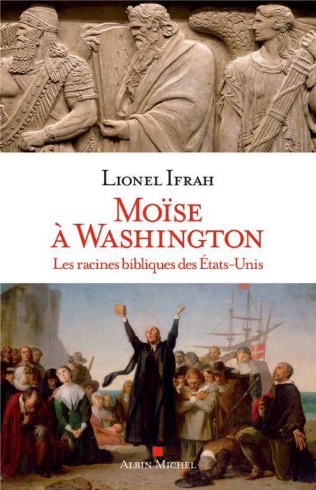 Emprunter Moïse à Washington. Les racines bibliques des Etats-Unis livre