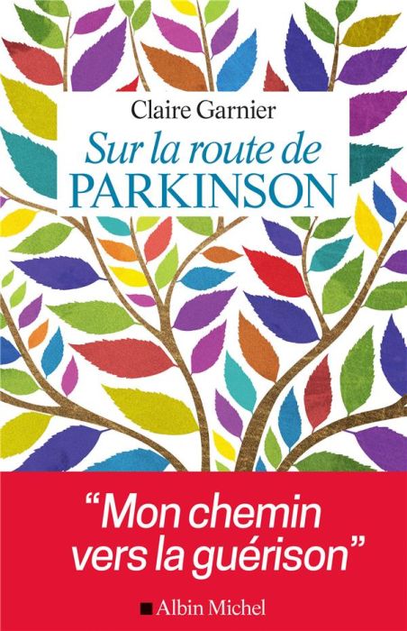 Emprunter Sur la route de Parkinson. Mon chemin vers la guérison livre