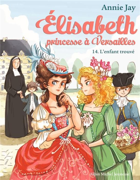 Emprunter Elisabeth, princesse à Versailles Tome 14 : L'Enfant trouvé livre