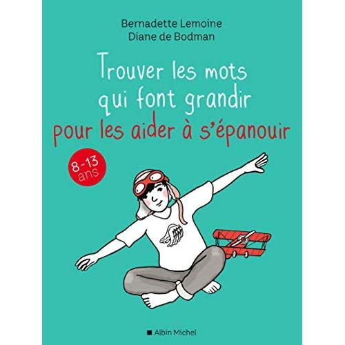 Emprunter Trouver les mots qui font grandir pour les aider à s'épanouir livre