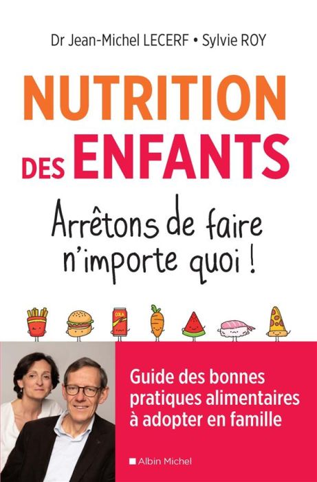 Emprunter Nutrition des enfants. Arrêtons de faire n'importe quoi ! livre