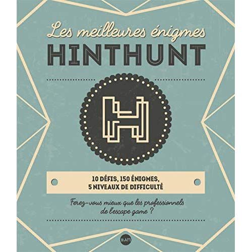 Emprunter Les meilleures énigmes HintHunt. 10 challenges, 150 énigmes, 5 niveaux de difficulté livre