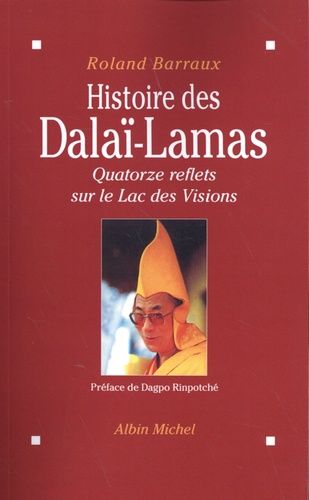 Emprunter Histoire des Dalaï-Lamas. Quatorze reflets sur le Lac des Visions livre