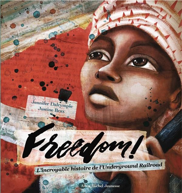 Emprunter Freedom !. L'incroyable histoire de l'Underground Railroad livre