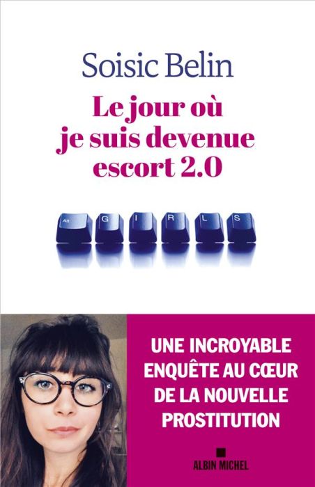 Emprunter Le jour où je suis devenue escort 2.0 livre