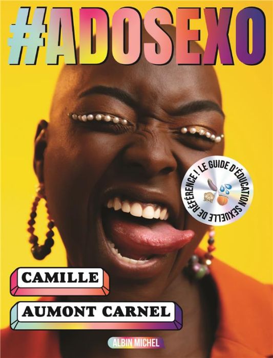 Emprunter #Adosexo. Les vraies réponses aux vraies questions des adolescent.e.s livre