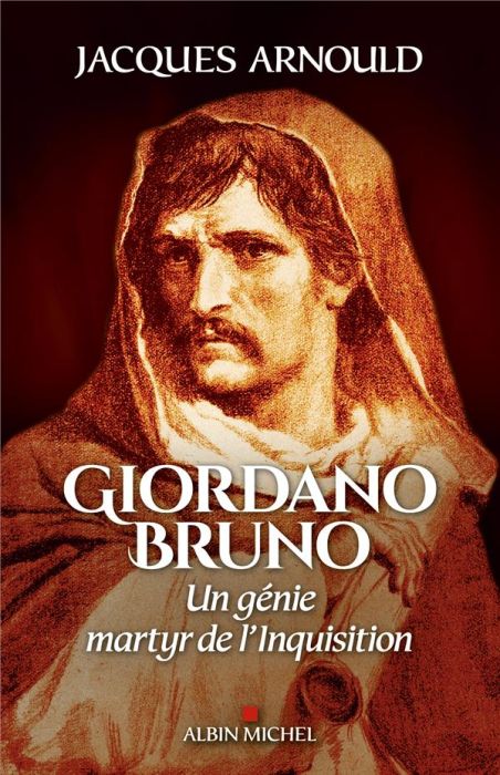 Emprunter Giordano Bruno. Un génie martyr de l'Inquisition livre