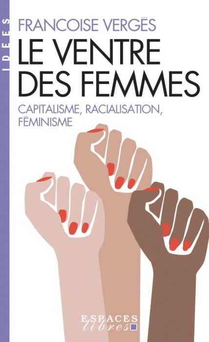 Emprunter Le ventre des femmes. Capitalisme, racialisation, féminisme livre