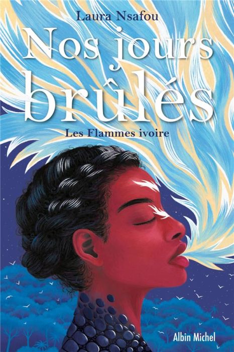 Emprunter Nos jours brûlés Tome 2 : Les Flammes ivoires livre