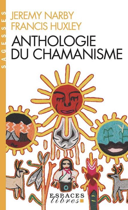 Emprunter Anthologie du chamanisme. Cinq cents ans sur la piste du savoir livre